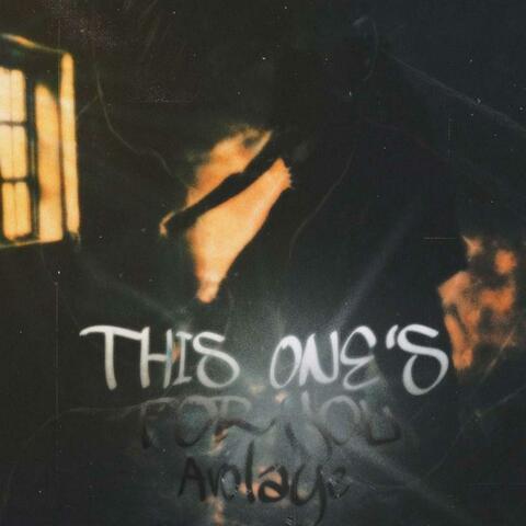 THIS ONE’s FOR YOU