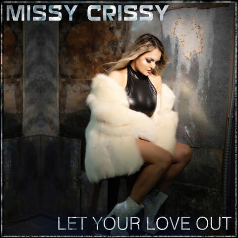 Let Your Love Out