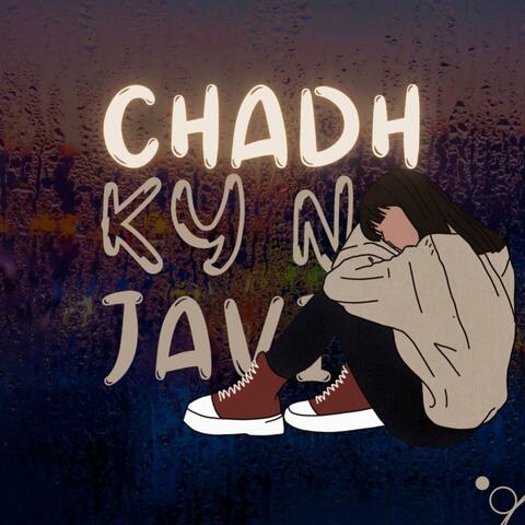 Chadh Ky Na Javi