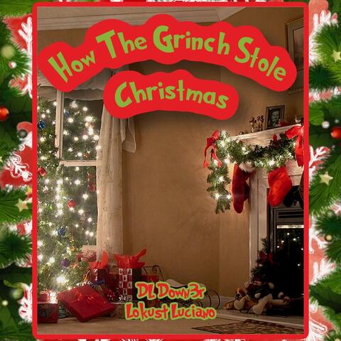 How the Grinch Stole Christmas