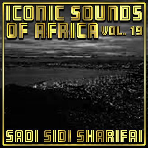 Iconic Sounds of Africa, Vol. 19