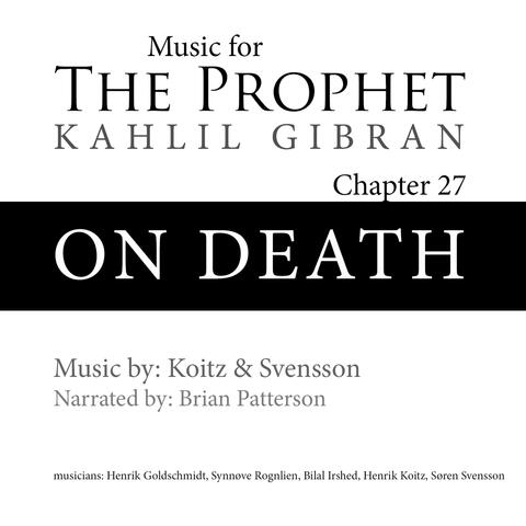 On Death (The Prophet Chapter 27)