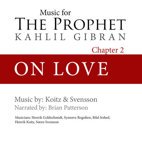 On Love (The Prophet Chapter 2)