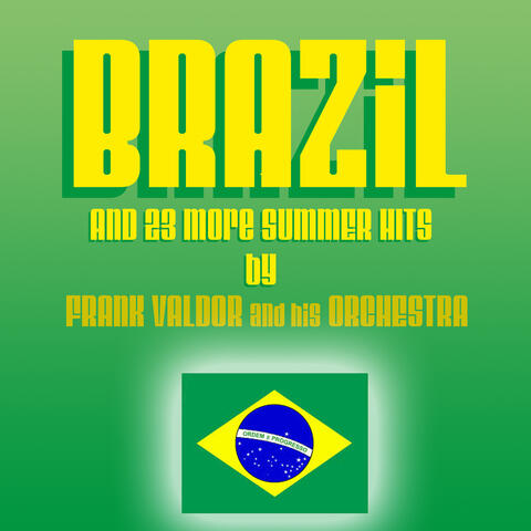Brazil And 23 More Summer Hits