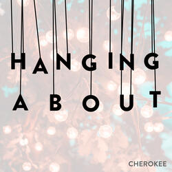Hanging About