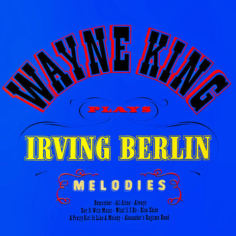 Irving Berlin Melodies