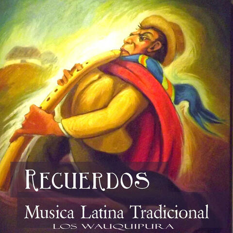 Recuerdos Musica Latina Tradicional