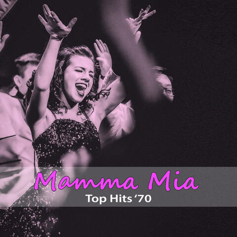 Top Hits '70: Mamma Mia - Sound Like ABBA