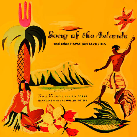 Song of the Islands and other Hawaiian Favorites