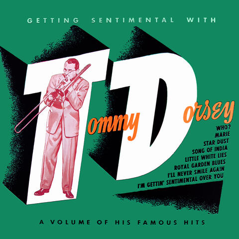 Getting Sentimental with Tommy Dorsey