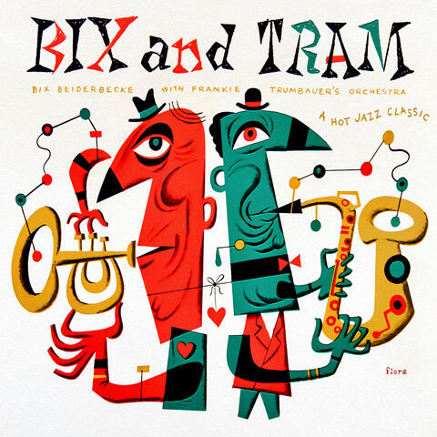 Bix and Tram: A Hot Jazz Classic