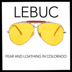 Fear and Loathing in Colorado