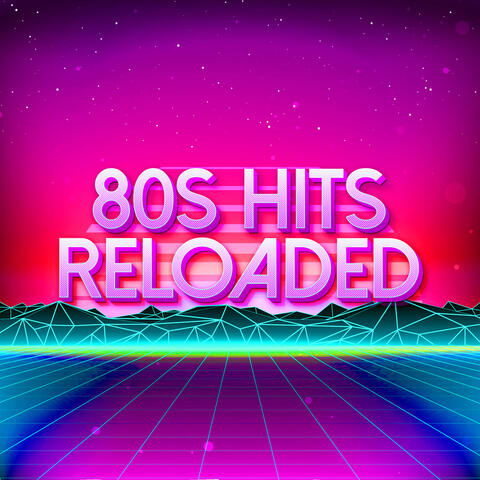80s Classcis Hits Reloaded