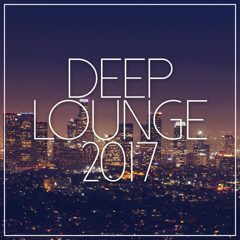Deep Lounge 2017