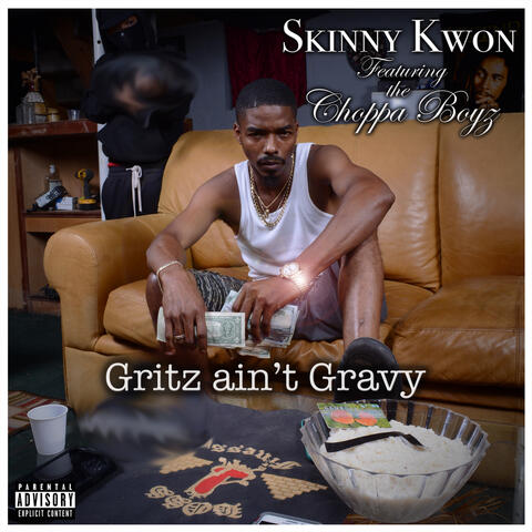 Gritz Ain't Gravy