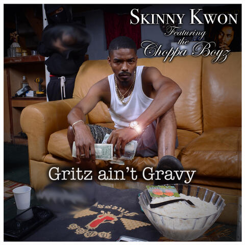 Gritz Ain't Gravy