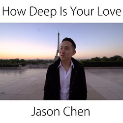 How Deep Is Your Love