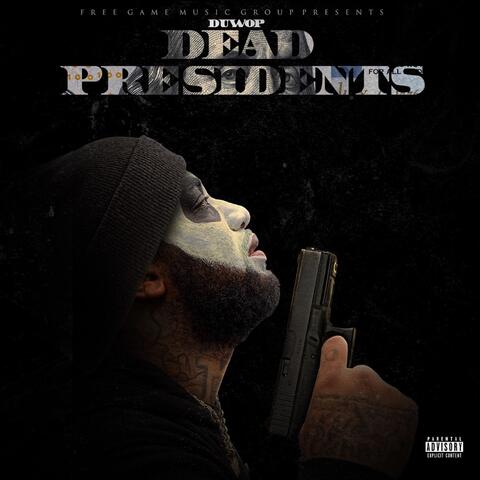 Dead Presidents
