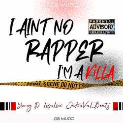 I Aint no Rapper