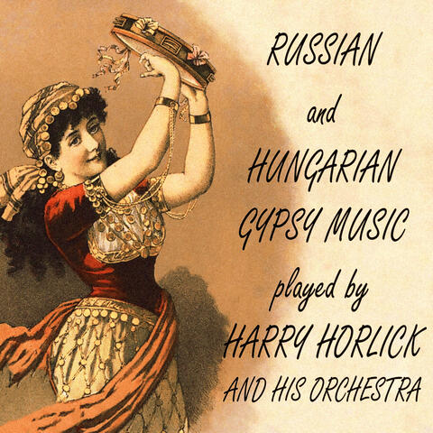 Russian and Hungarian Gypsy Music