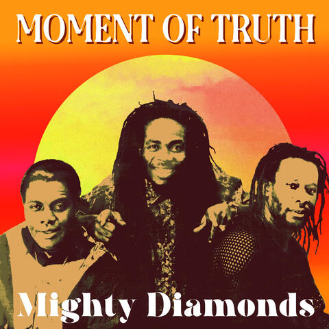 Moment of Truth