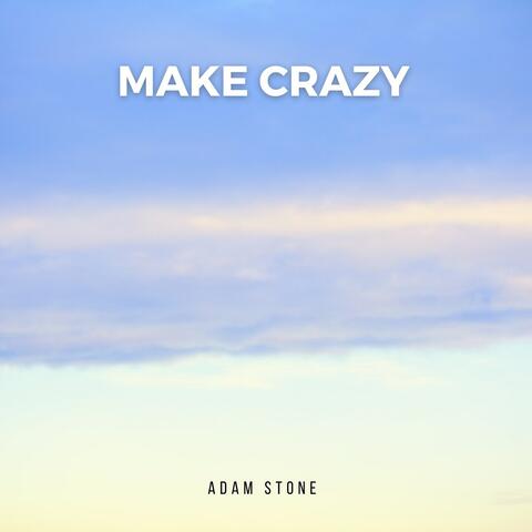 Make Crazy