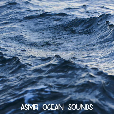 ! ! ! ! ! ! ! ! " ASMR Ocean Sounds " ! ! ! ! ! ! ! !