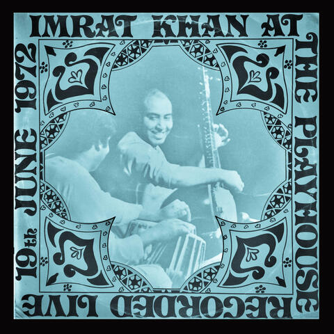 Imrat Khan at the Playhouse recorded. Live 19th June 1972
