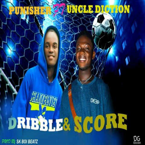 Dribble & Score