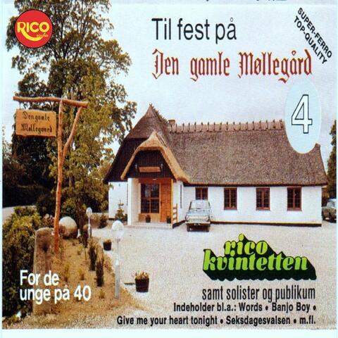 Til fest på Den gamle Møllegård, Vol. 4