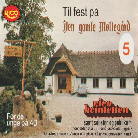 Til fest på den gamle Møllegård Vol. 5