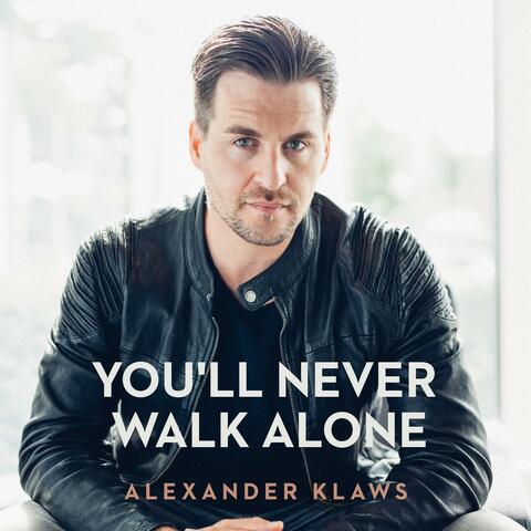 You'll Never Walk Alone