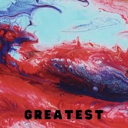 Greatest