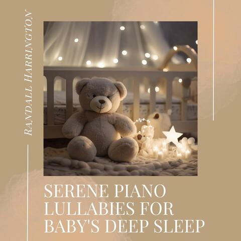 Serene Piano Lullabies for Baby's Deep Sleep