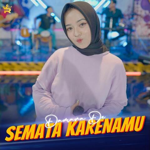 Semata Karenamu