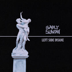 Left Side Insane