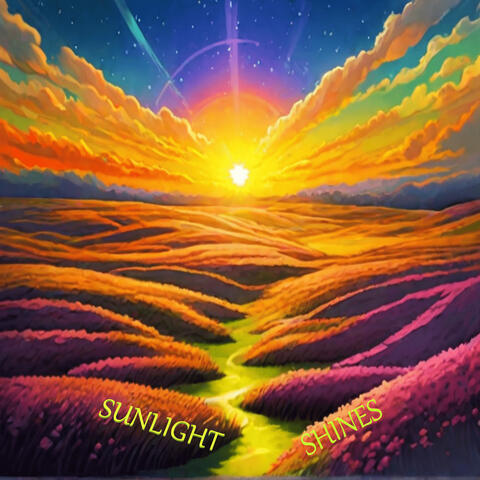 Sunlight Shines