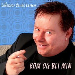 Kom og Bli Min