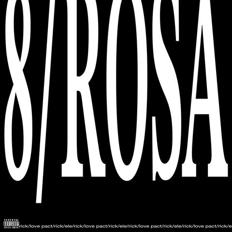 eight / rosa