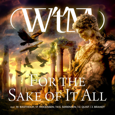 For the Sake of It All