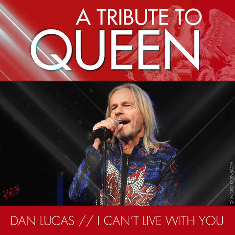 I Can't Live with You: A Tribute to Queen