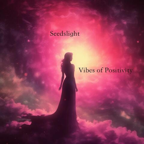 Vibes of Positivity