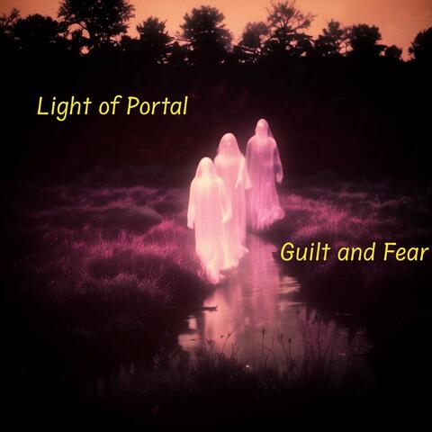 Guilt and Fear