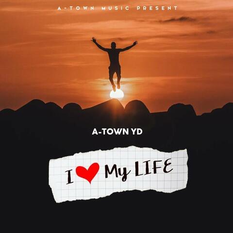 I Love My Life