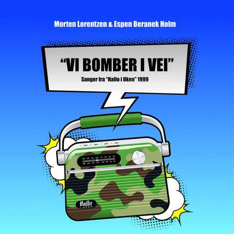 Vi bomber i vei - Sanger fra 'Hallo i Uken' 1999