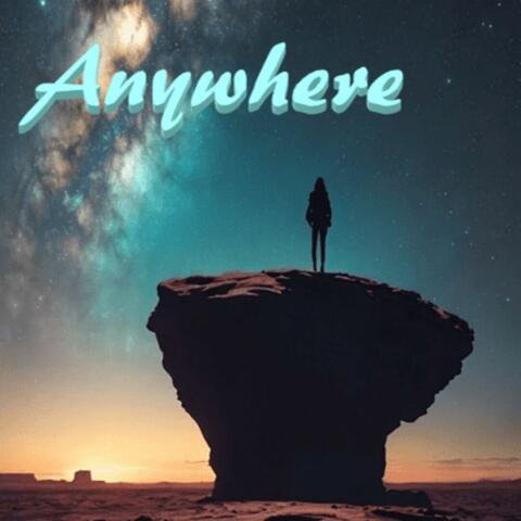 Anywhere