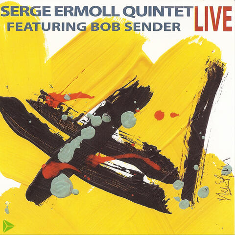 Serge Ermoll Quintet Featuring Bib Sender LIVE