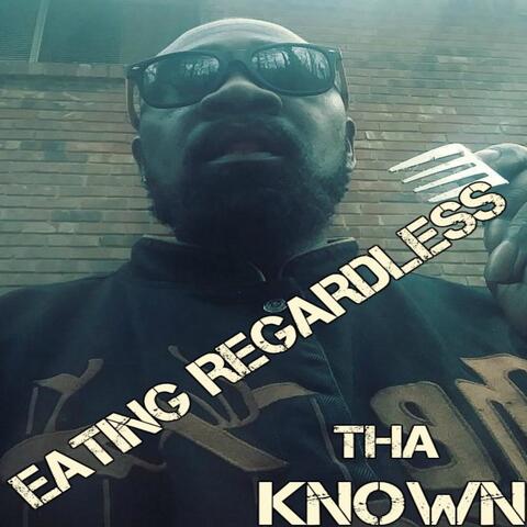 Eating Regardless