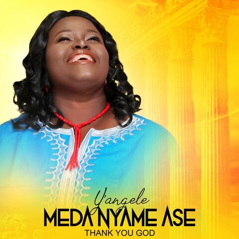 Meda Nyame Ase