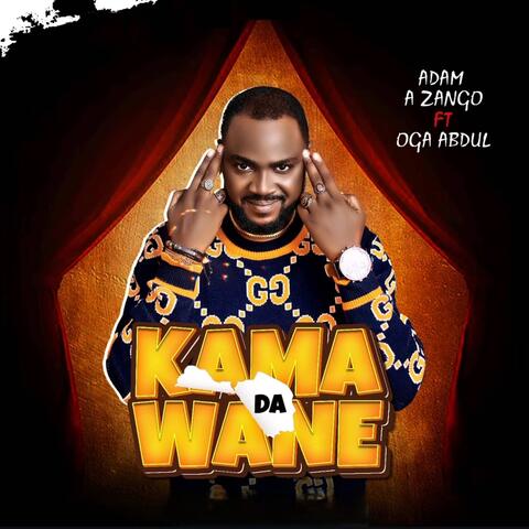 Kama Da Wane